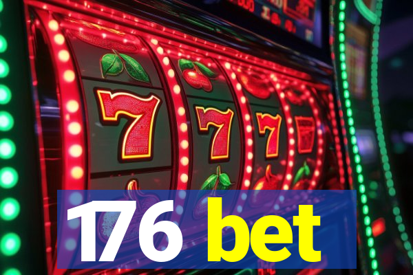 176 bet